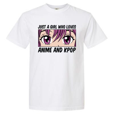 Just A Girl Who Loves Anime And Kpop Garment-Dyed Heavyweight T-Shirt