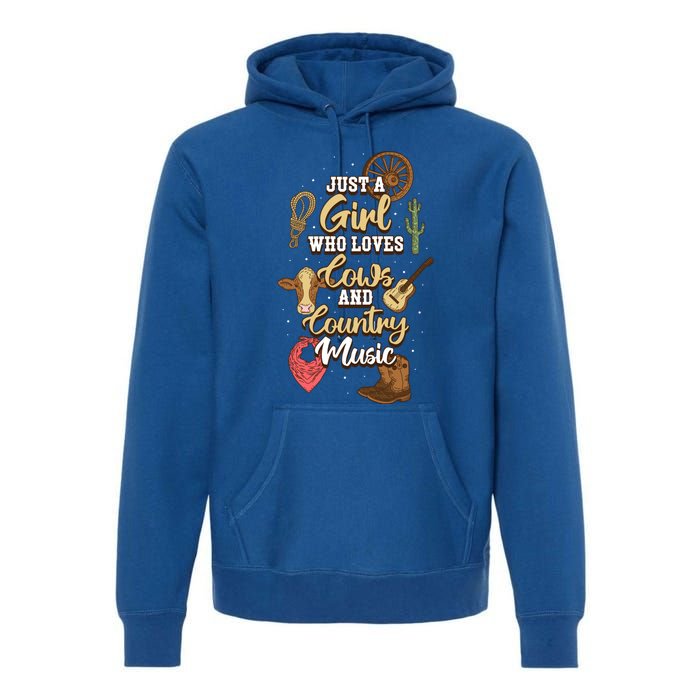 Just A Girl Who Loves Cows And Country Music Gift Premium Hoodie