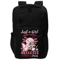 Just A Girl Who Loves Axolotl And Believes In Jesus  Impact Tech Backpack