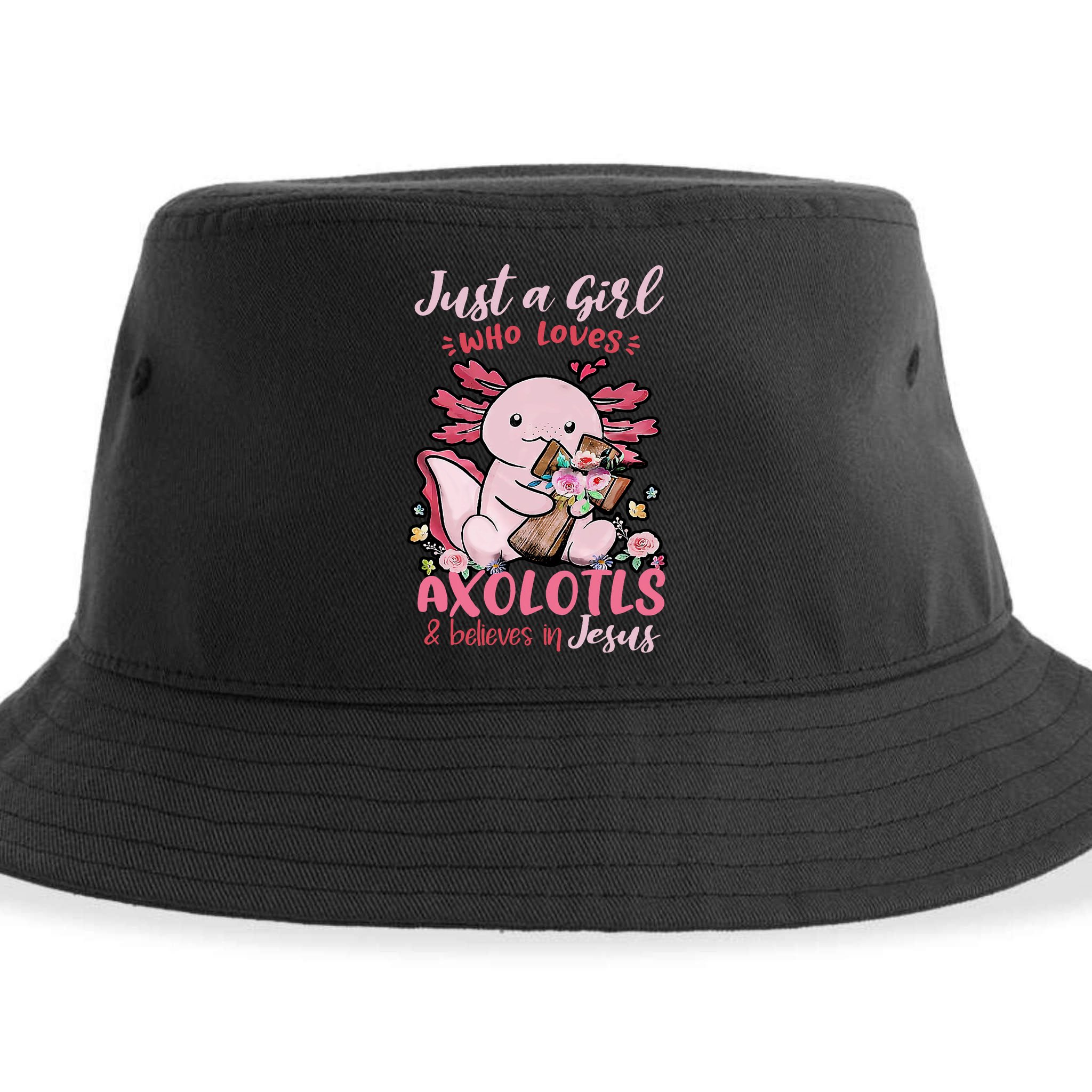 Just A Girl Who Loves Axolotl And Believes In Jesus  Sustainable Bucket Hat