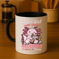 Just A Girl Who Loves Axolotl And Believes In Jesus  Mug