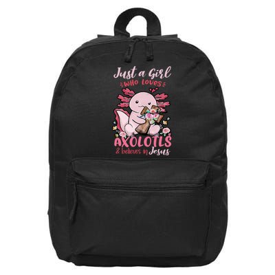 Just A Girl Who Loves Axolotl And Believes In Jesus  16 in Basic Backpack