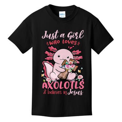 Just A Girl Who Loves Axolotl And Believes In Jesus  Kids T-Shirt