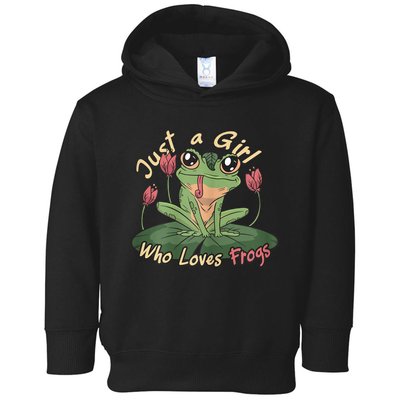 Just A Girl Who Loves FrogS Girl Frog Toddler Hoodie