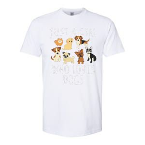 Just A Girl Who Loves Dogs Funny Puppy Softstyle CVC T-Shirt