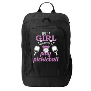 Just A Girl Who Loves To Play Pickleball Funny Pickleball City Backpack