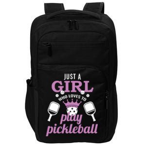 Just A Girl Who Loves To Play Pickleball Funny Pickleball Impact Tech Backpack