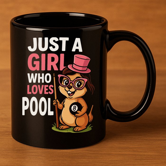 Just A Girl Who Loves Pool Billiard Pool Player Girl Funny 11oz C Handle Ceramic Mug