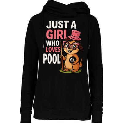 Just A Girl Who Loves Pool Billiard Pool Player Girl Funny Womens Funnel Neck Pullover Hood