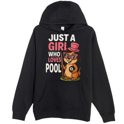 Just A Girl Who Loves Pool Billiard Pool Player Girl Funny Premium Pullover Hoodie