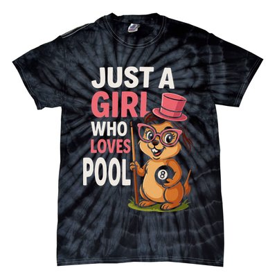Just A Girl Who Loves Pool Billiard Pool Player Girl Funny Tie-Dye T-Shirt
