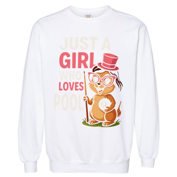 Just A Girl Who Loves Pool Billiard Pool Player Girl Funny Garment-Dyed Sweatshirt