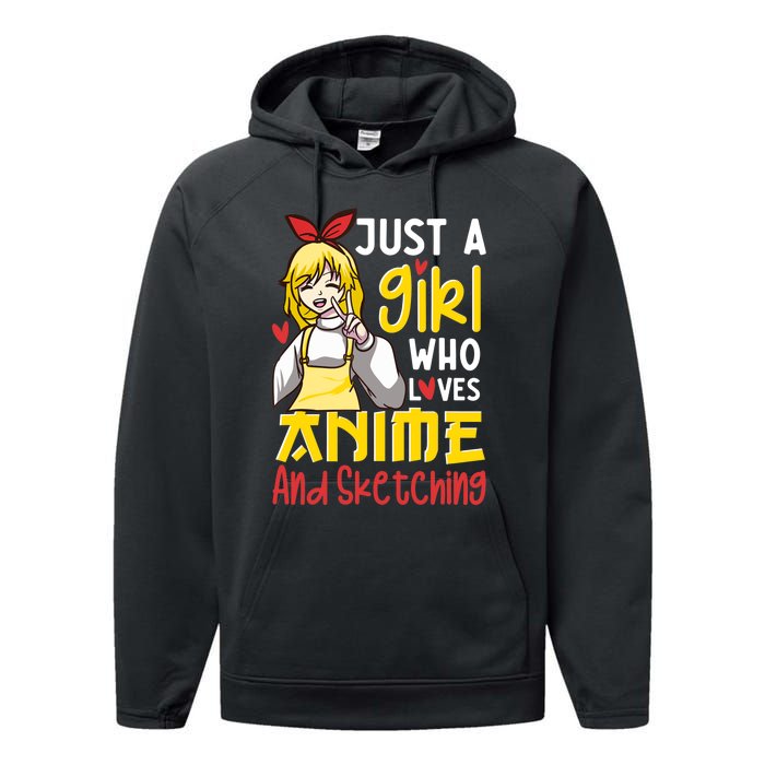 Just A Girl Who Loves Anime And Sketching Otaku Anime Merch Performance Fleece Hoodie