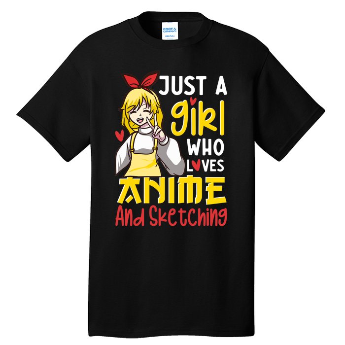 Just A Girl Who Loves Anime And Sketching Otaku Anime Merch Tall T-Shirt