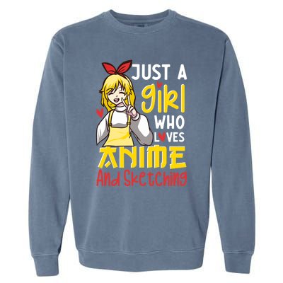 Just A Girl Who Loves Anime And Sketching Otaku Anime Merch Garment-Dyed Sweatshirt