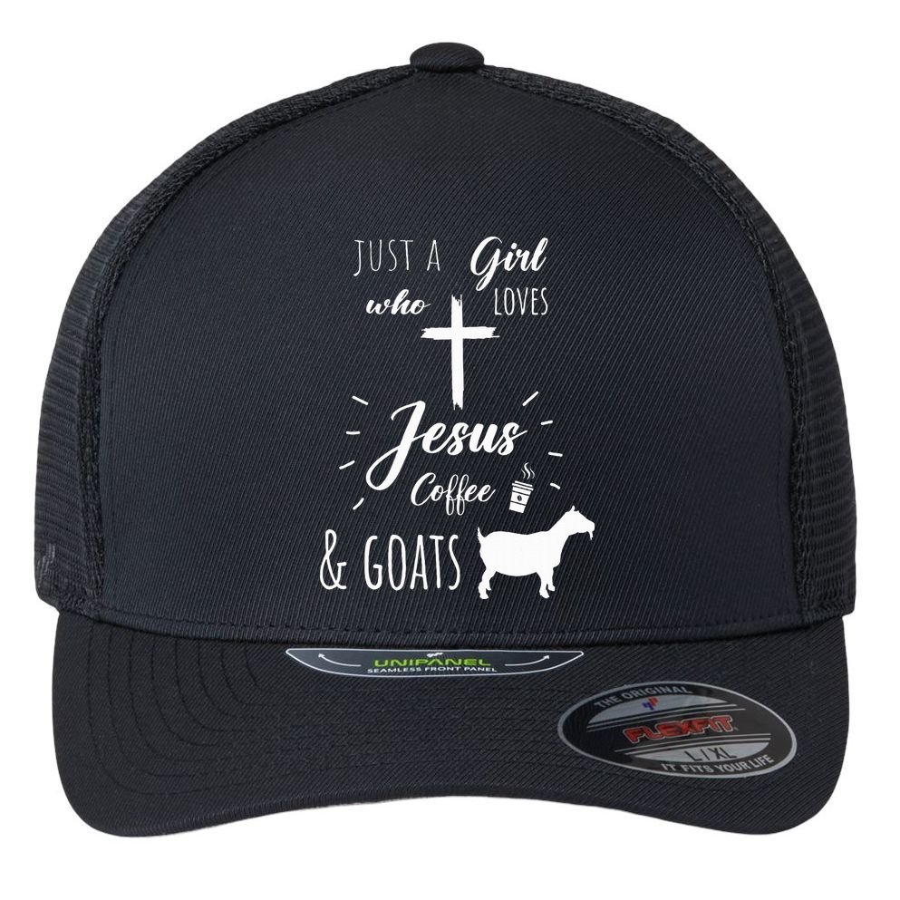 Just A Girl Who Loves Jesus Coffee and Goats Christian  Flexfit Unipanel Trucker Cap
