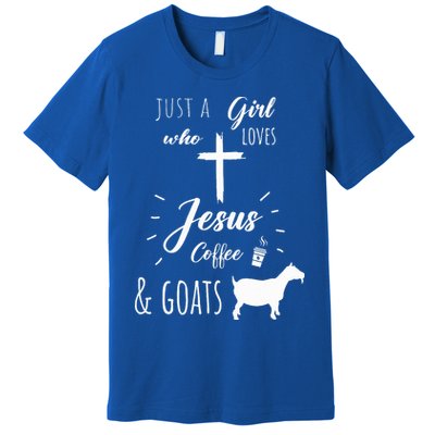 Just A Girl Who Loves Jesus Coffee and Goats Christian  Premium T-Shirt