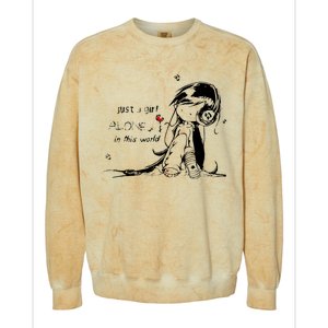 Just A Girl Alone In This World Colorblast Crewneck Sweatshirt