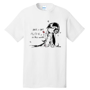 Just A Girl Alone In This World Tall T-Shirt