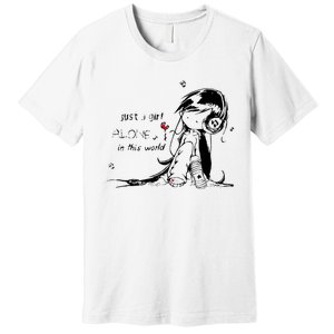 Just A Girl Alone In This World Premium T-Shirt