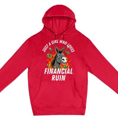 Just A Girl Who Loves Financial Ruin Credit Card Debt Funny Premium Pullover Hoodie