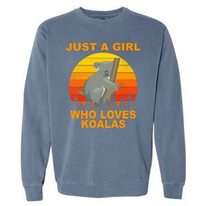 Just A Girl Who Loves Koalas Garment-Dyed Sweatshirt