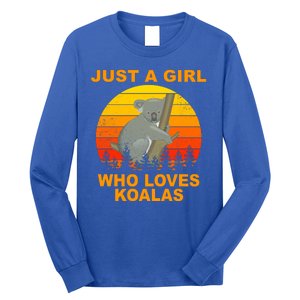 Just A Girl Who Loves Koalas Long Sleeve Shirt