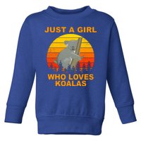 Just A Girl Who Loves Koalas Toddler Sweatshirt