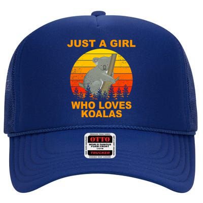 Just A Girl Who Loves Koalas High Crown Mesh Back Trucker Hat