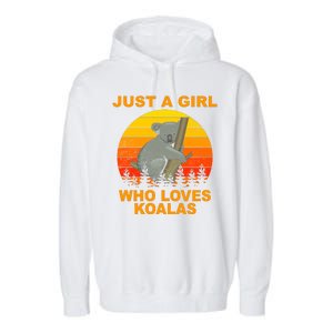 Just A Girl Who Loves Koalas Garment-Dyed Fleece Hoodie