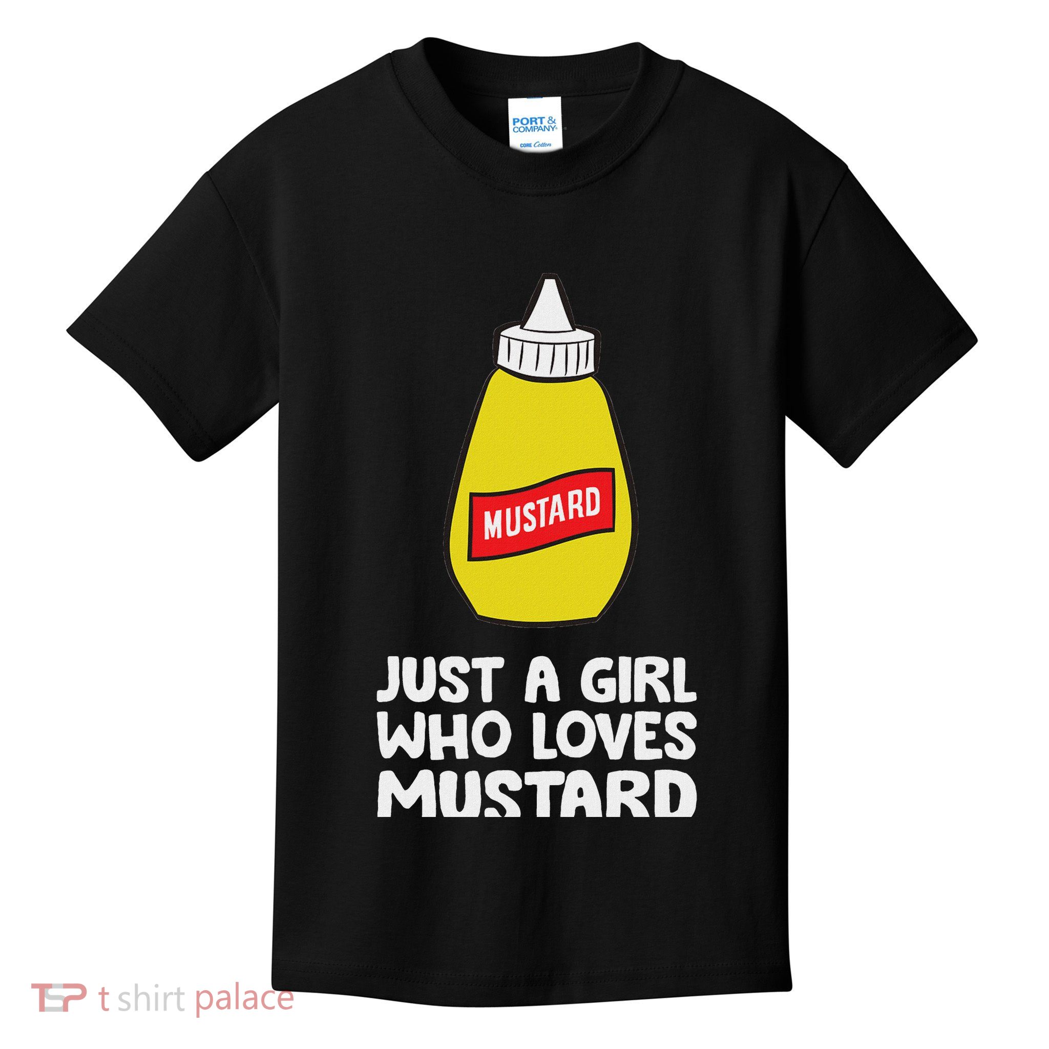 Just A Girl Who Loves Mustard Funny Yellow Mustard Kids T-Shirt