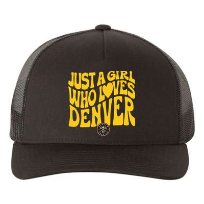 Just A Girl Who Loves Denver Nugget Wavy Yupoong Adult 5-Panel Trucker Hat