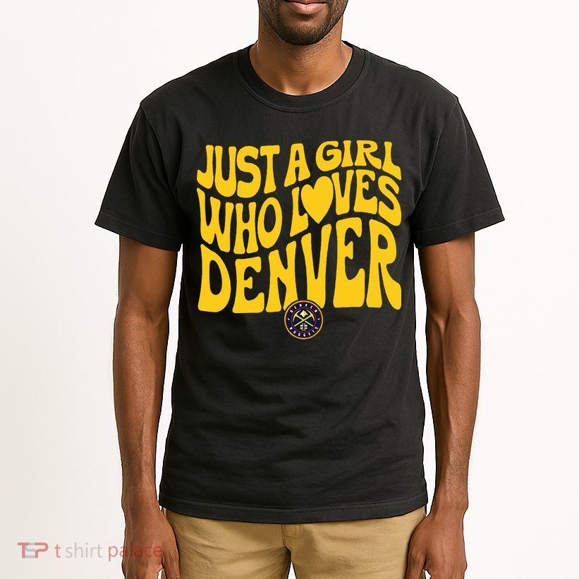 Just A Girl Who Loves Denver Nugget Wavy Tall T-Shirt