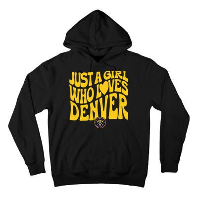 Just A Girl Who Loves Denver Nugget Wavy Tall Hoodie