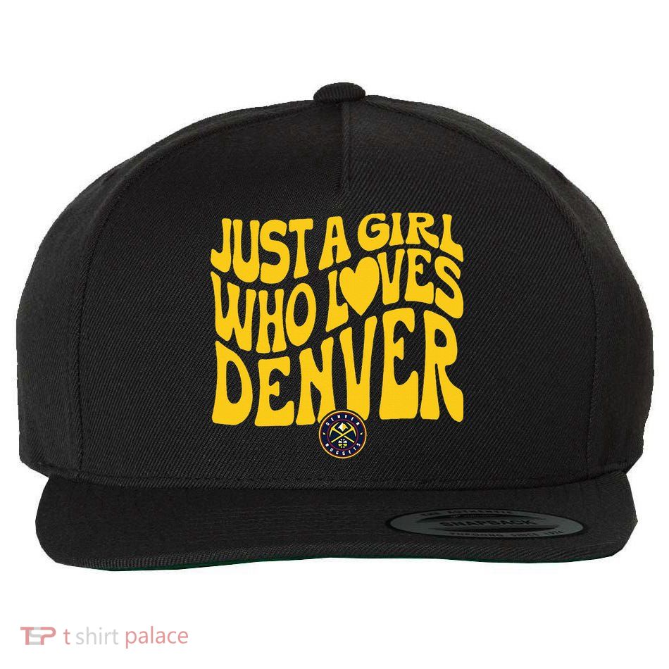 Just A Girl Who Loves Denver Nugget Wavy Wool Snapback Cap