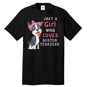 Just A Girl Who Loves Boston Terriers Tall T-Shirt