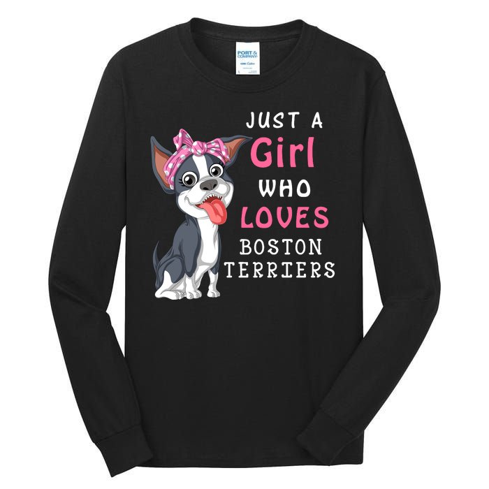 Just A Girl Who Loves Boston Terriers Tall Long Sleeve T-Shirt