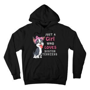 Just A Girl Who Loves Boston Terriers Tall Hoodie