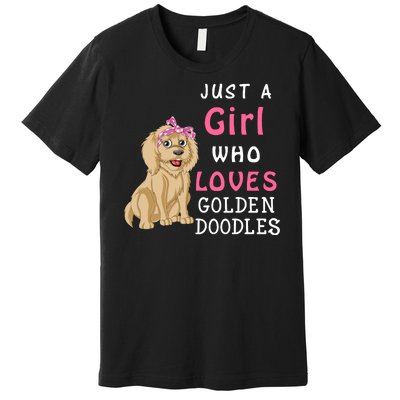 Just A Girl Who Loves Goldendoodles Premium T-Shirt