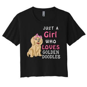 Just A Girl Who Loves Goldendoodles Women's Crop Top Tee