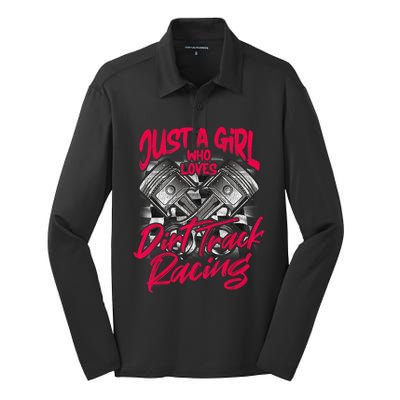 Just A Girl Who Loves Dirt Track Racing Wo Silk Touch Performance Long Sleeve Polo