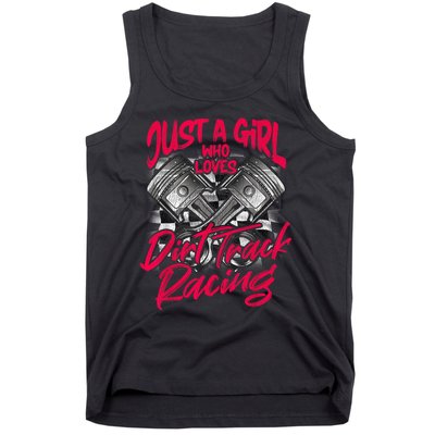 Just A Girl Who Loves Dirt Track Racing Wo Tank Top