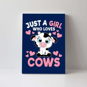 Just A Girl Who Loves Cows Cute Cow Print Girl Canvas