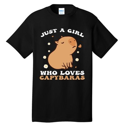 Just A Girl Who Loves Capybaras Tall T-Shirt