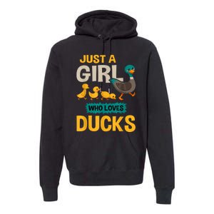 Just A Girl Who Loves Ducks Funny Duck Lover Premium Hoodie