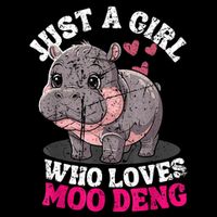 Just A Girl Who Loves Moo Deng Button