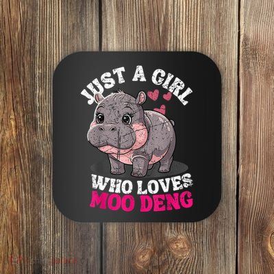 Just A Girl Who Loves Moo Deng Coaster