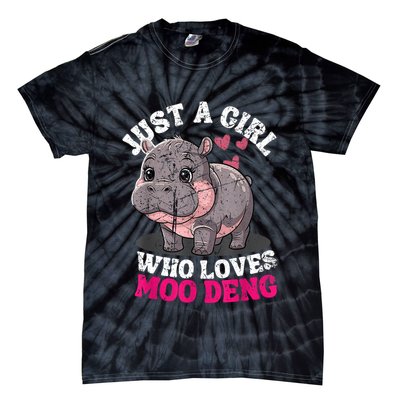 Just A Girl Who Loves Moo Deng Tie-Dye T-Shirt