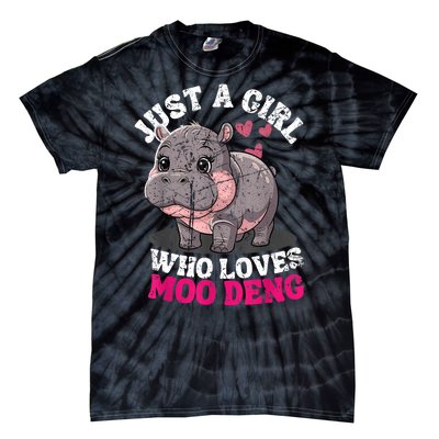 Just A Girl Who Loves Moo Deng Tie-Dye T-Shirt