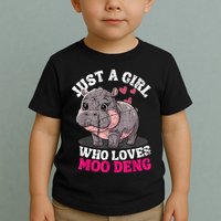 Just A Girl Who Loves Moo Deng Toddler T-Shirt